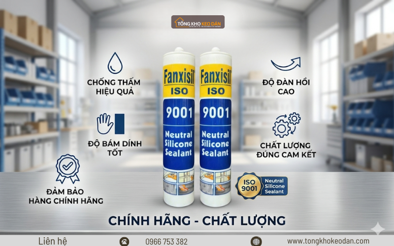 phân phối keo Fanxisil 9001 toàn quốc