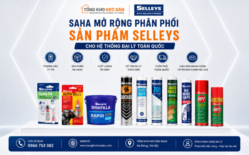 Saha phân phối Selleys cho đại lý Saha phân phối Selleys cho đại lý