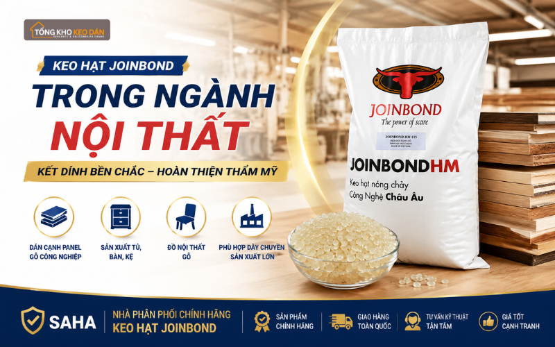 keo dán cạnh gỗ Joinbond keo dán cạnh gỗ Joinbond