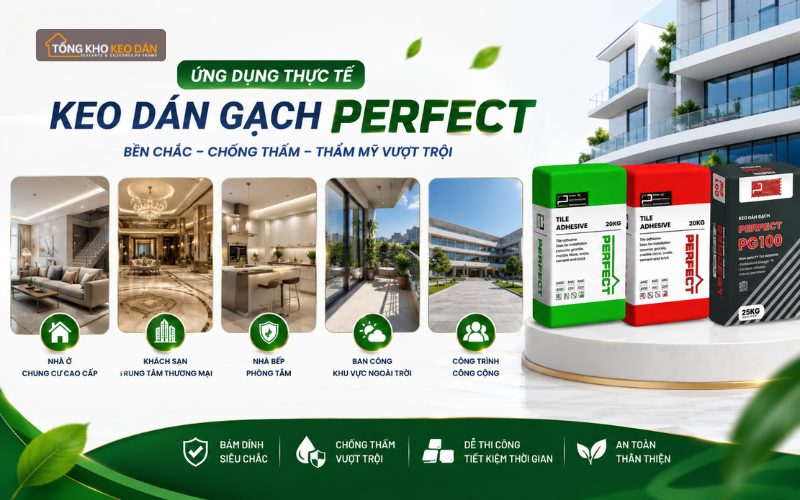 keo dán gạch Perfect chính hãng
