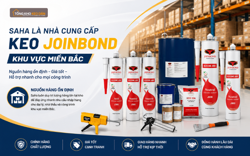 nhà phân phối keo Joinbond miền Bắc