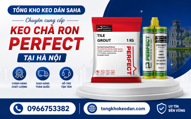 cung cấp keo chà ron perfect tại hà nội cung cấp keo chà ron perfect tại hà nội