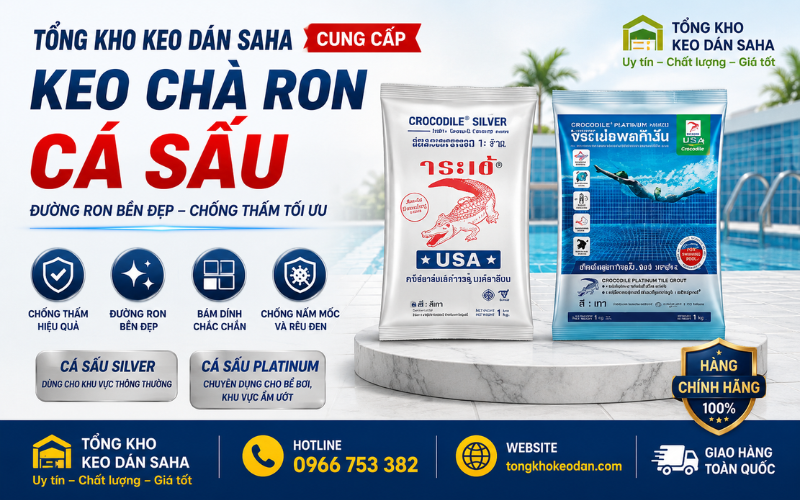 keo chà ron cá sấu chống thấm keo chà ron cá sấu chống thấm