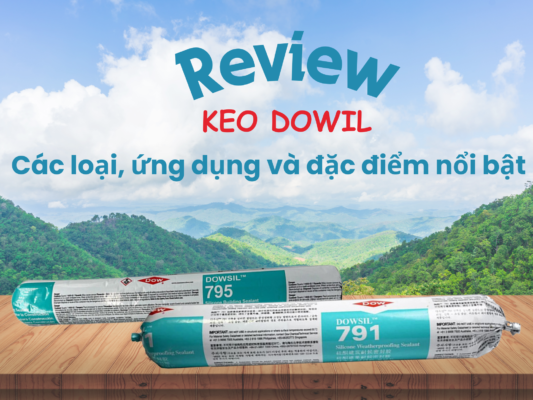 review keo dowsil cac loai ung dung va dac diem noi bat