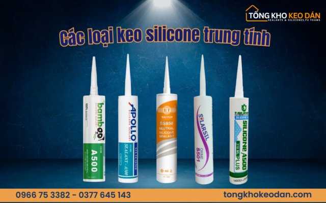 Tổng hợp các loại keo silicone trung tính