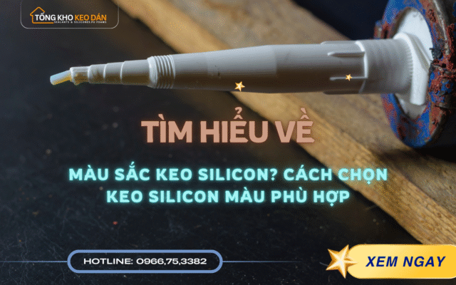 keo silicon màu và cách chọn màu keo silicon phù hợp
