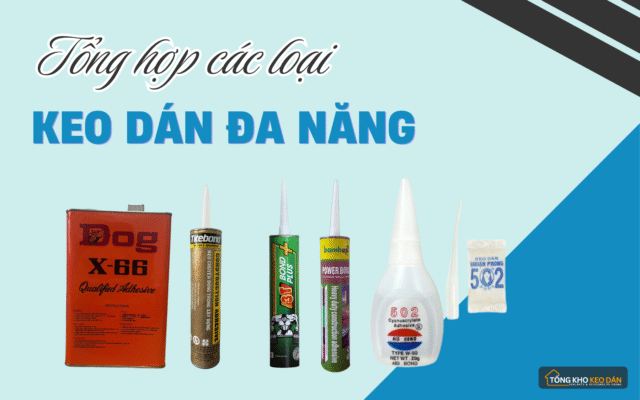 các loại keo dán đa năng
