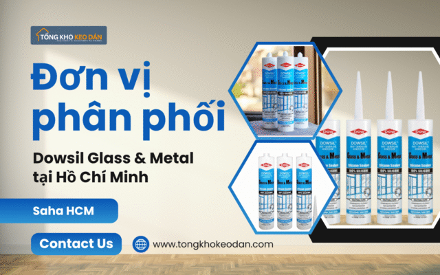 Mua keo Dowsil Glass & Metal tại HCM (1)