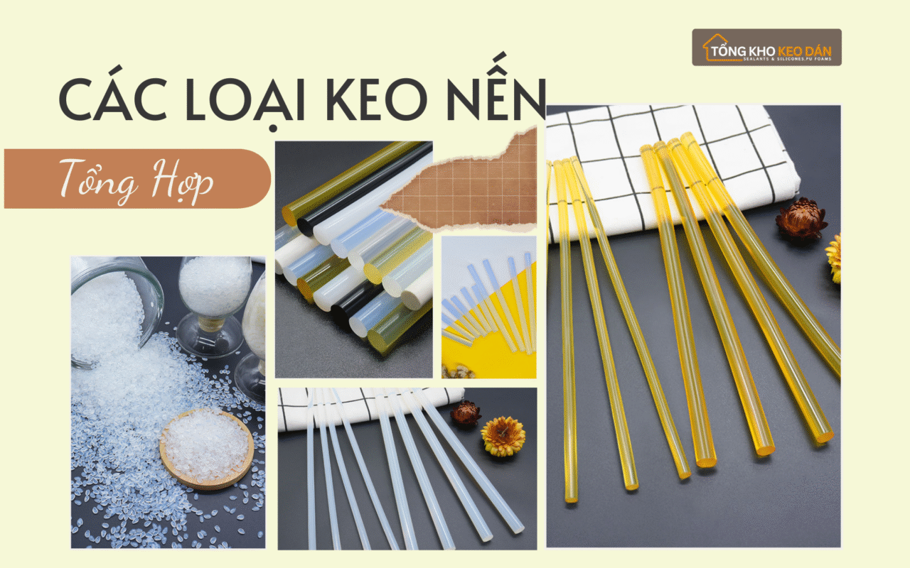 CÁC LOẠI KEO NẾN (2)