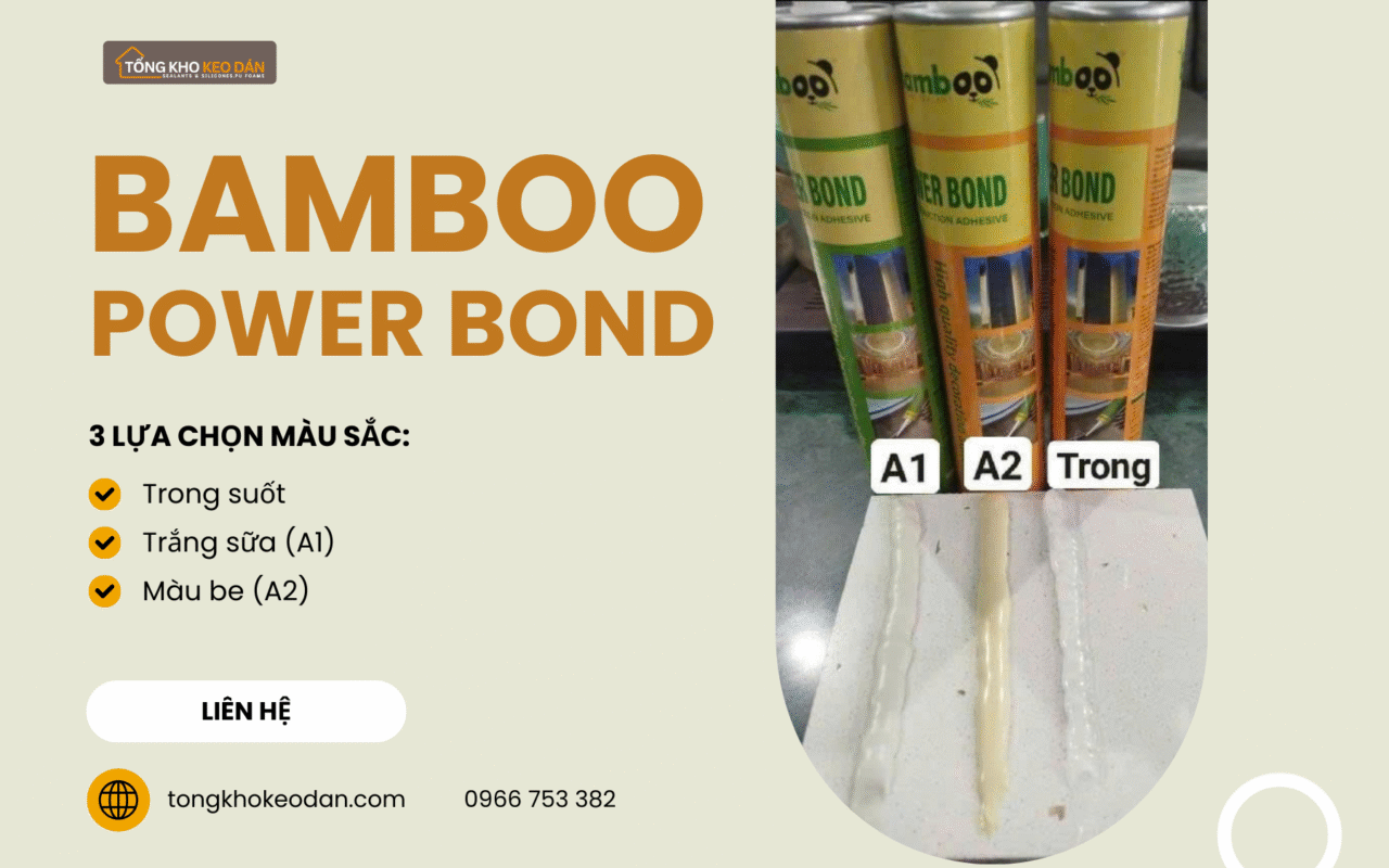Các loại keo Bamboo Power Bond