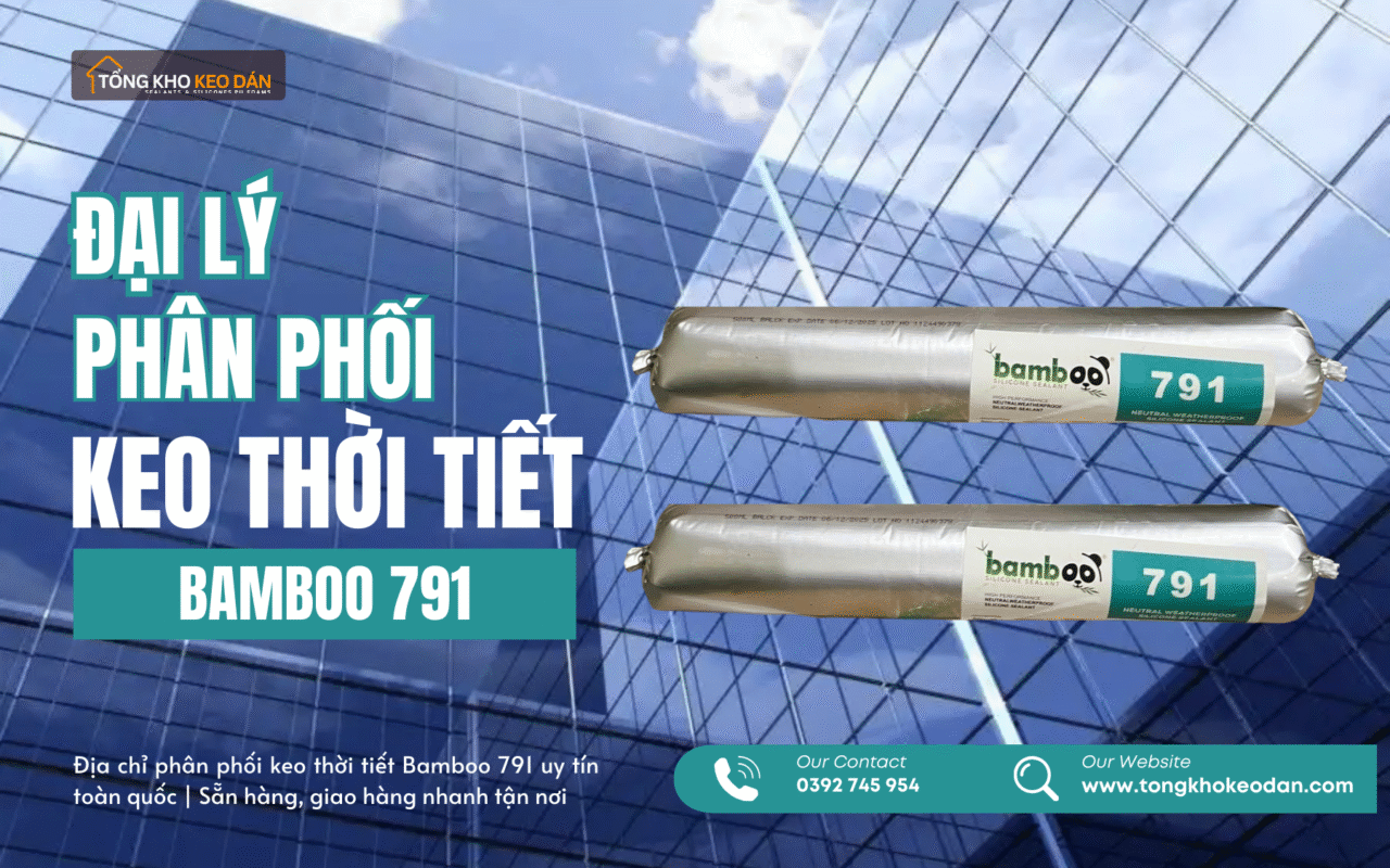 địa chỉ phân phối keo thời tiết Bamboo 791