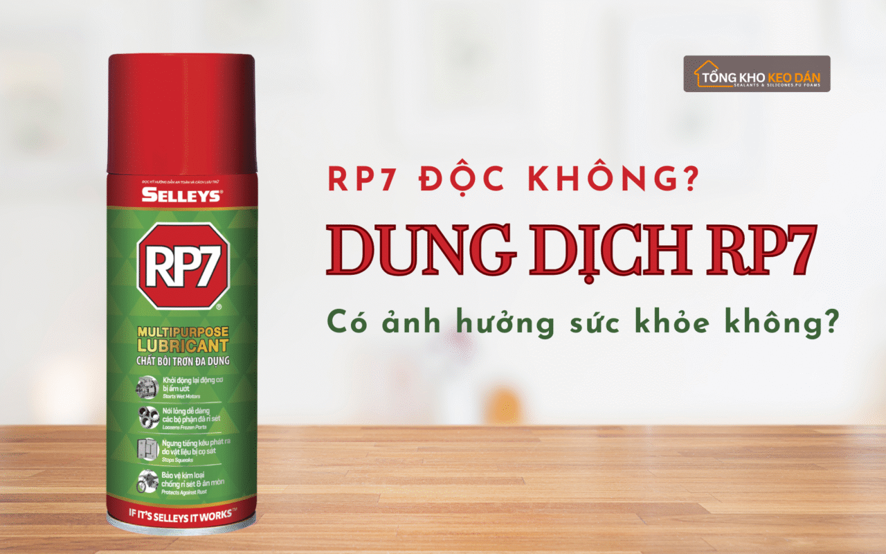RP7 có độc không Có ảnh hưởng sức khỏe không