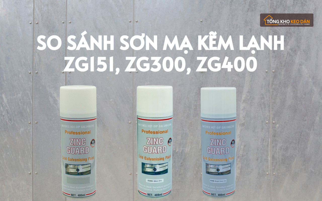 So sánh sơn mạ kẽm lạnh ZG151, ZG300, ZG400