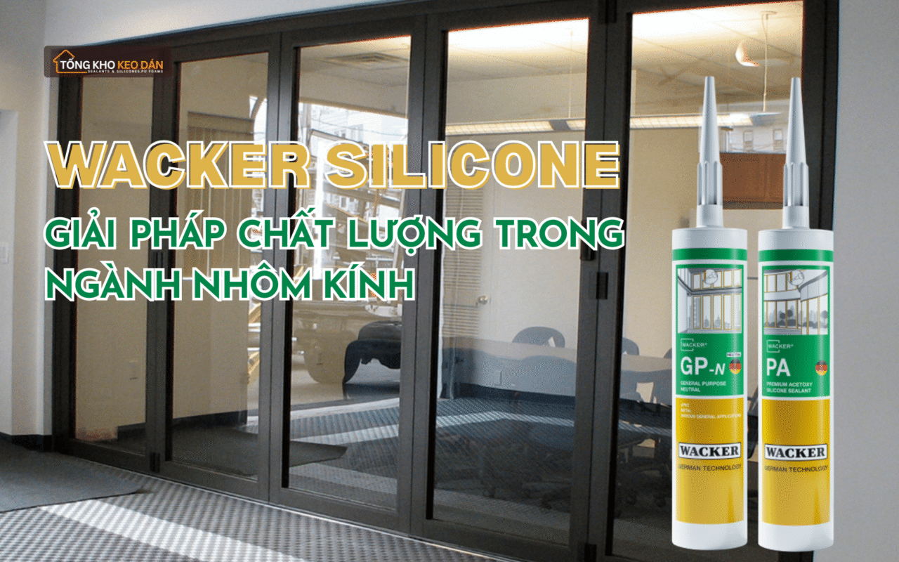 công trình nhôm kính với silicone wacker