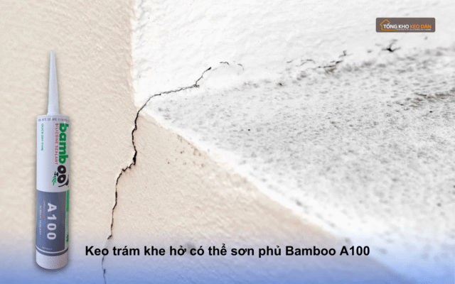 Keo trám khe hở có thể sơn phủ Bamboo A100 (1)