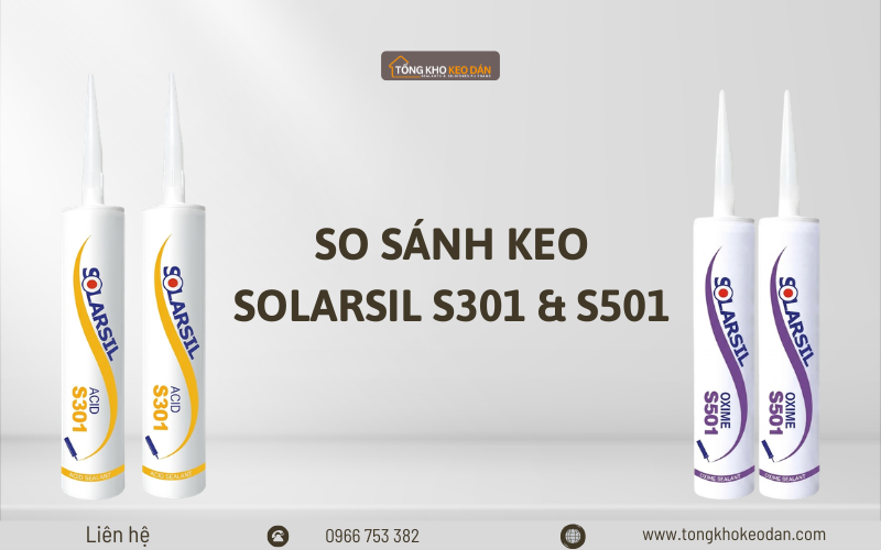 So sánh Keo Solarsil S301 & S501