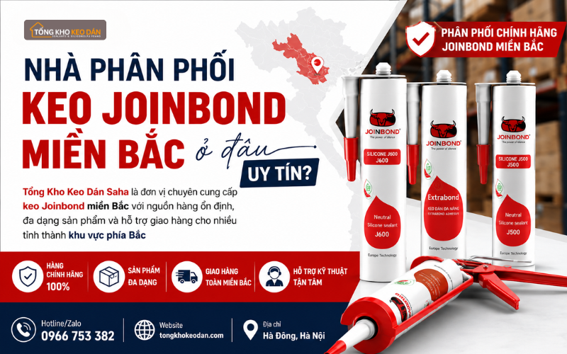 cung cấp keo Joinbond miền Bắc