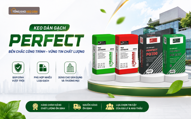keo dán gạch Perfect Hà Nội