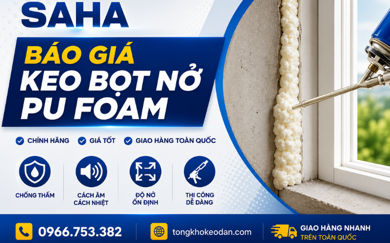 giá các loại keo bọt nở PU Foam